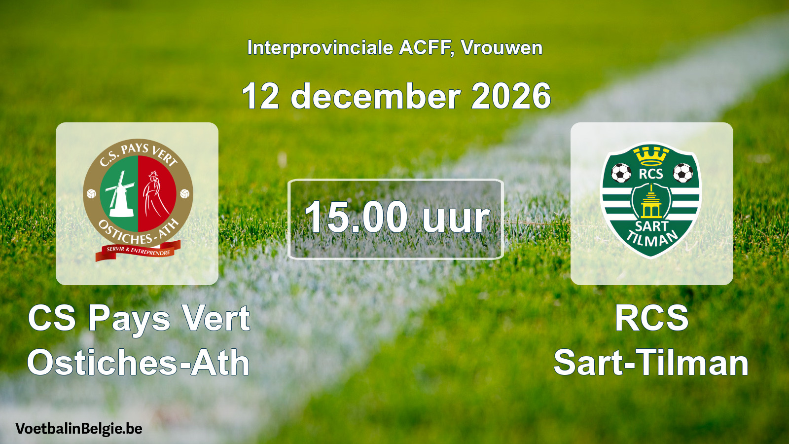 Geplande wedstrijd vrouwenvoetbal: CS Pays Vert Ostiches-Ath - RCS Sart-Tilman (12 december 2026)