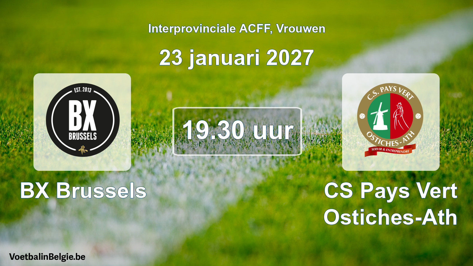 Geplande wedstrijd vrouwenvoetbal: BX Brussels - CS Pays Vert Ostiches-Ath (23 januari 2027)