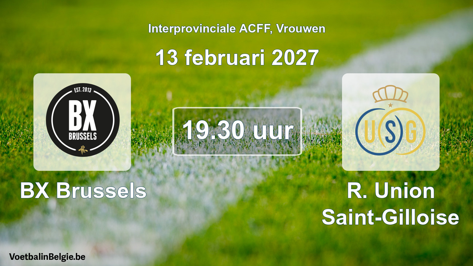 Geplande wedstrijd vrouwenvoetbal: BX Brussels - R. Union Saint-Gilloise (13 februari 2027)