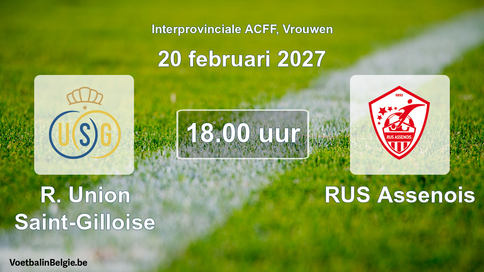 Geplande wedstrijd vrouwenvoetbal: R. Union Saint-Gilloise - RUS Assenois (20 februari 2027)