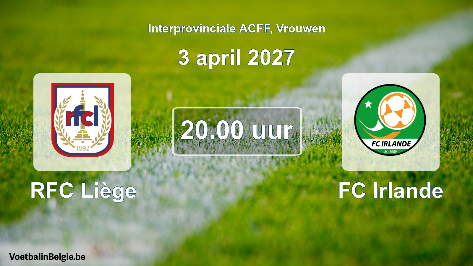 Geplande wedstrijd vrouwenvoetbal: RFC Liège - FC Irlande (3 april 2027)