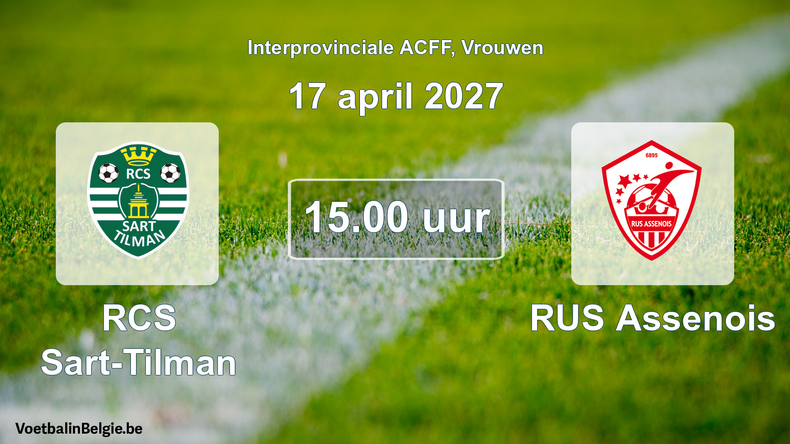 Geplande wedstrijd vrouwenvoetbal: RCS Sart-Tilman - RUS Assenois (17 april 2027)