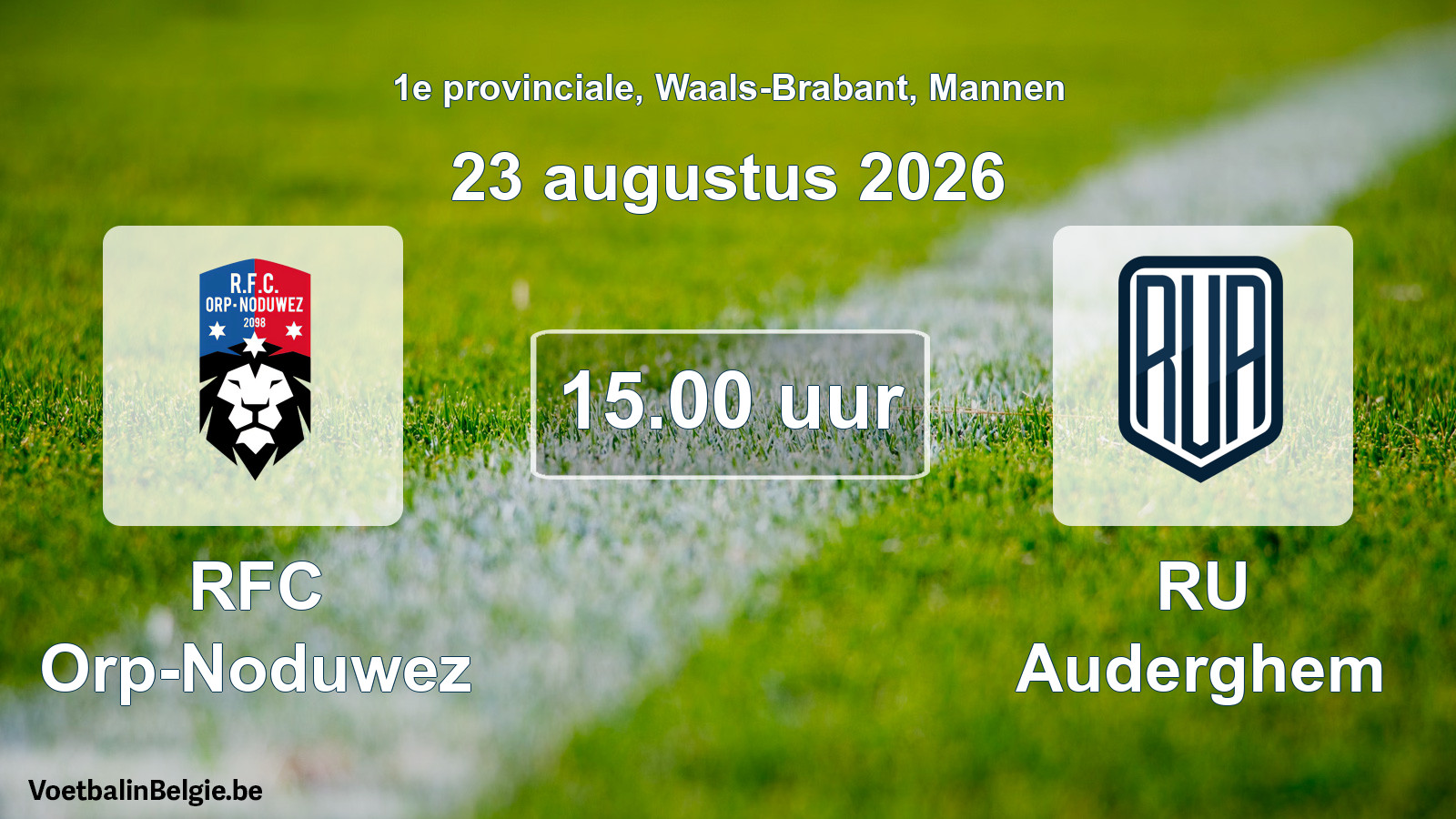 Geplande wedstrijd mannenvoetbal: RFC Orp-Noduwez - RU Auderghem (23 augustus 2026)