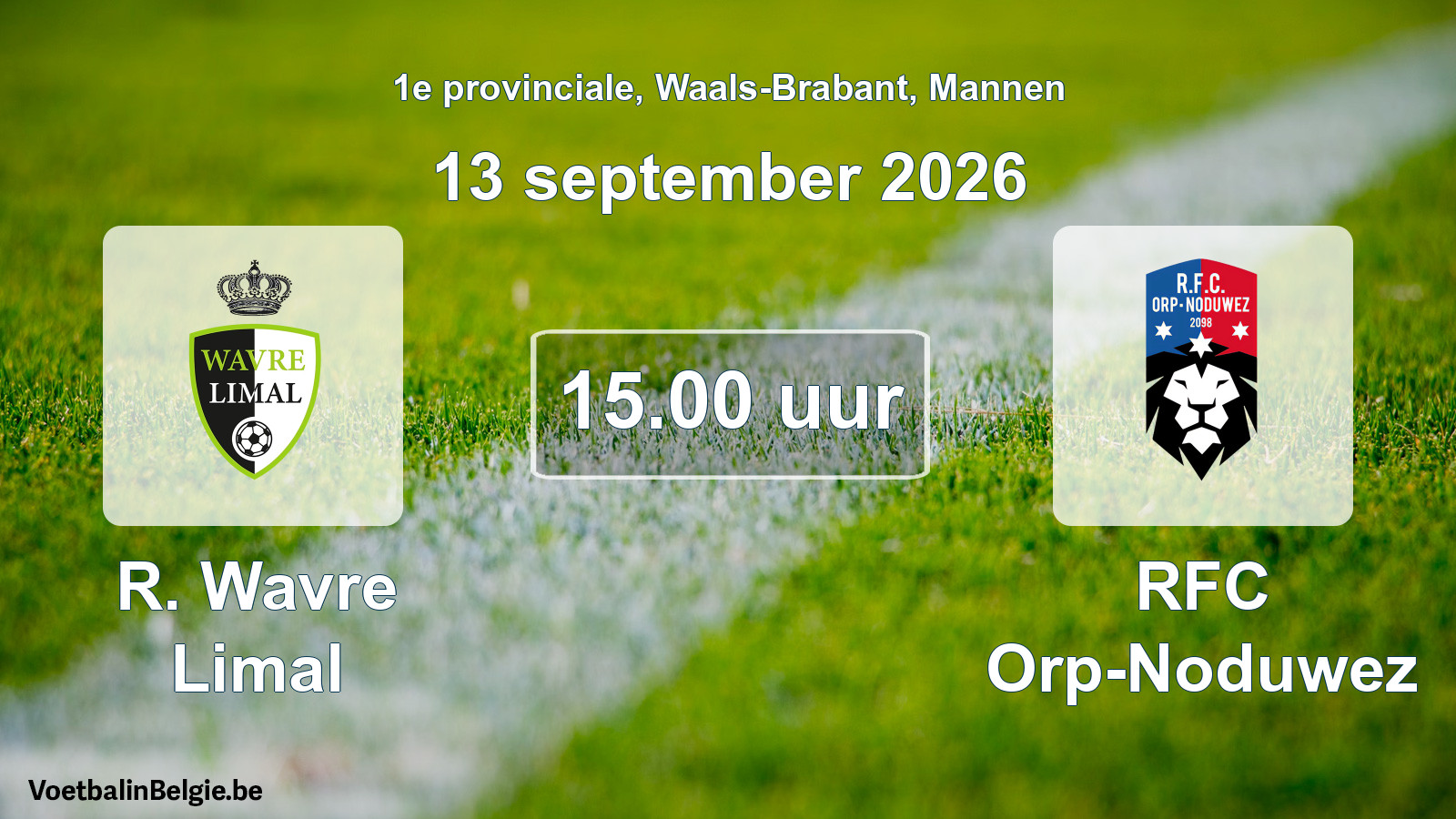 Geplande wedstrijd mannenvoetbal: R. Wavre Limal - RFC Orp-Noduwez (13 september 2026)