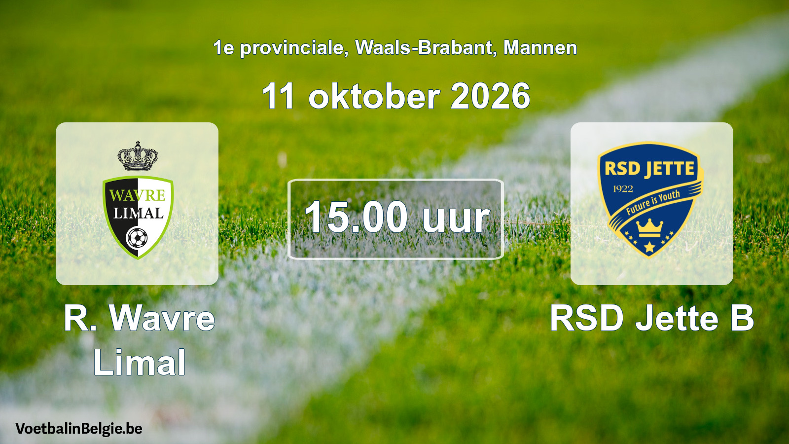 Geplande wedstrijd mannenvoetbal: R. Wavre Limal - RSD Jette B (11 oktober 2026)
