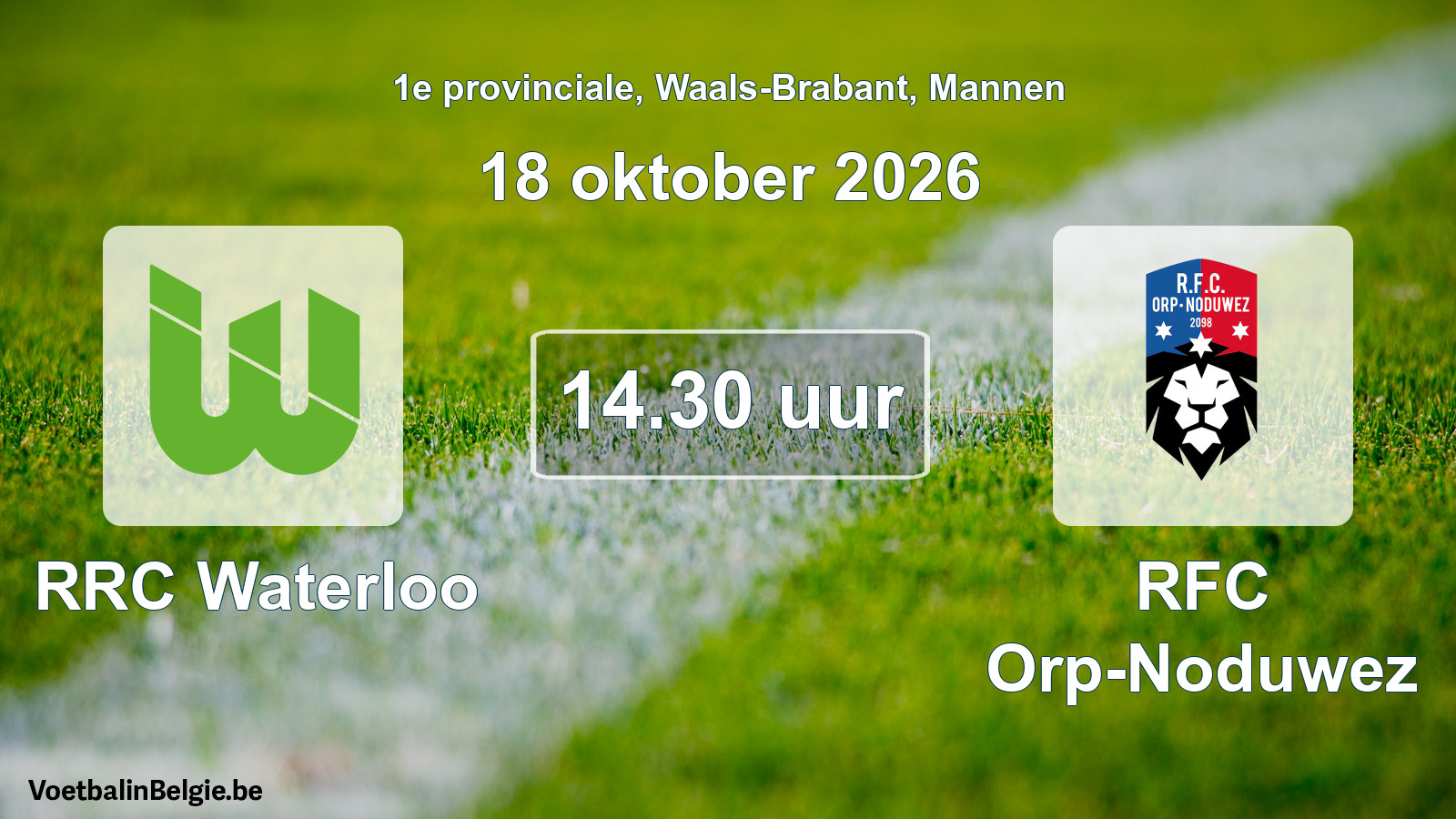Geplande wedstrijd mannenvoetbal: RRC Waterloo - RFC Orp-Noduwez (18 oktober 2026)
