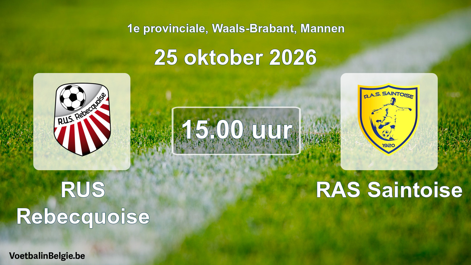 Geplande wedstrijd mannenvoetbal: RUS Rebecquoise - RAS Saintoise (25 oktober 2026)