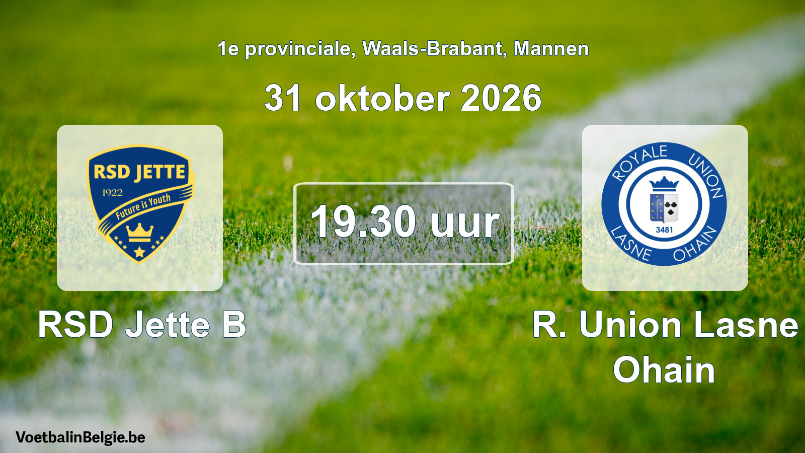 Geplande wedstrijd mannenvoetbal: RSD Jette B - R. Union Lasne Ohain (31 oktober 2026)