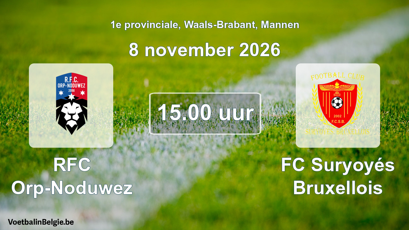 Geplande wedstrijd mannenvoetbal: RFC Orp-Noduwez - FC Suryoyés Bruxellois (8 november 2026)