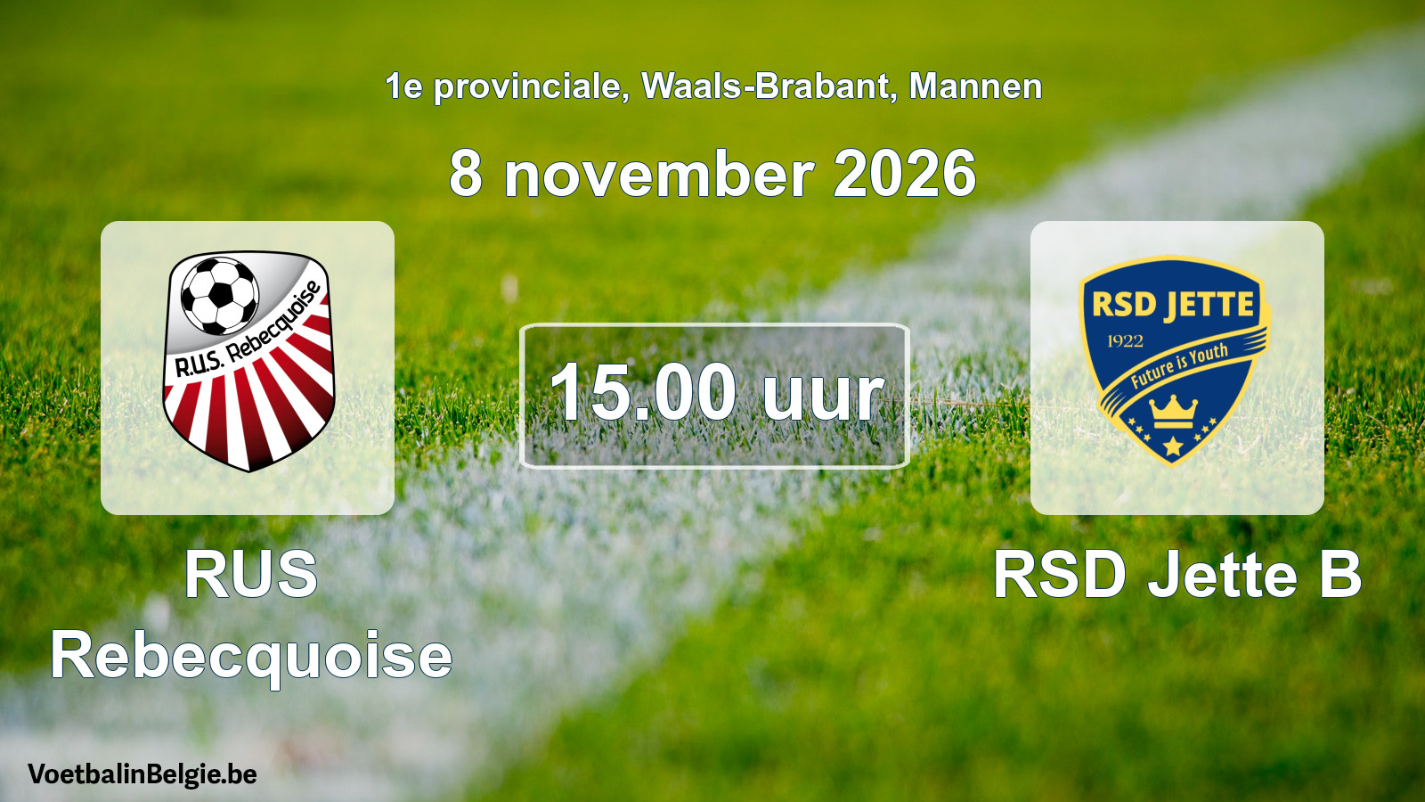 Geplande wedstrijd mannenvoetbal: RUS Rebecquoise - RSD Jette B (8 november 2026)