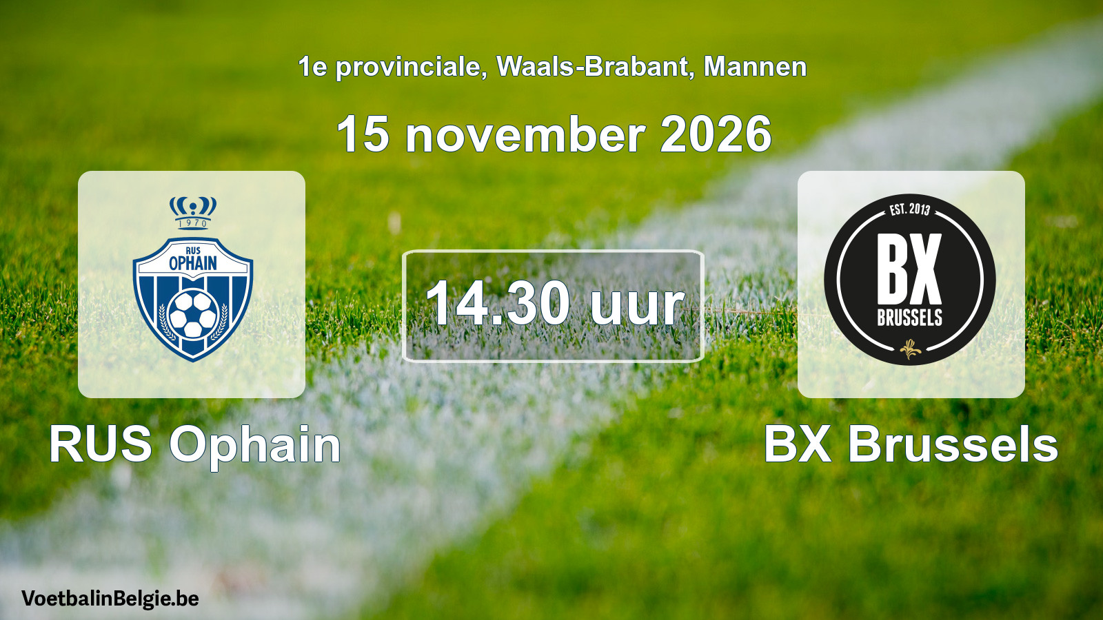 Geplande wedstrijd mannenvoetbal: RUS Ophain - BX Brussels (15 november 2026)