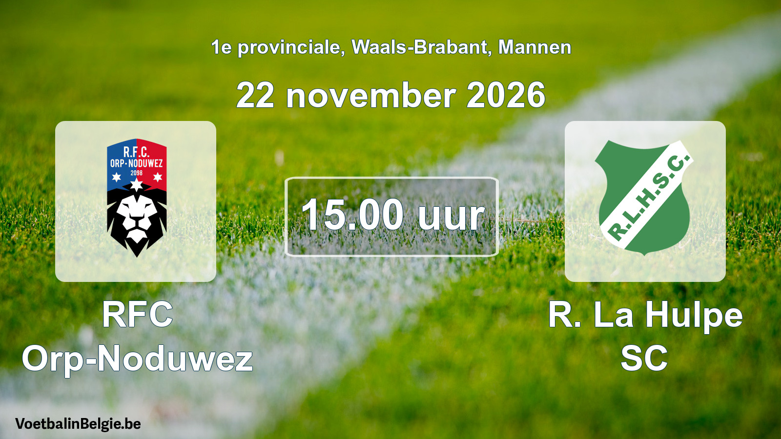 Geplande wedstrijd mannenvoetbal: RFC Orp-Noduwez - R. La Hulpe SC (22 november 2026)