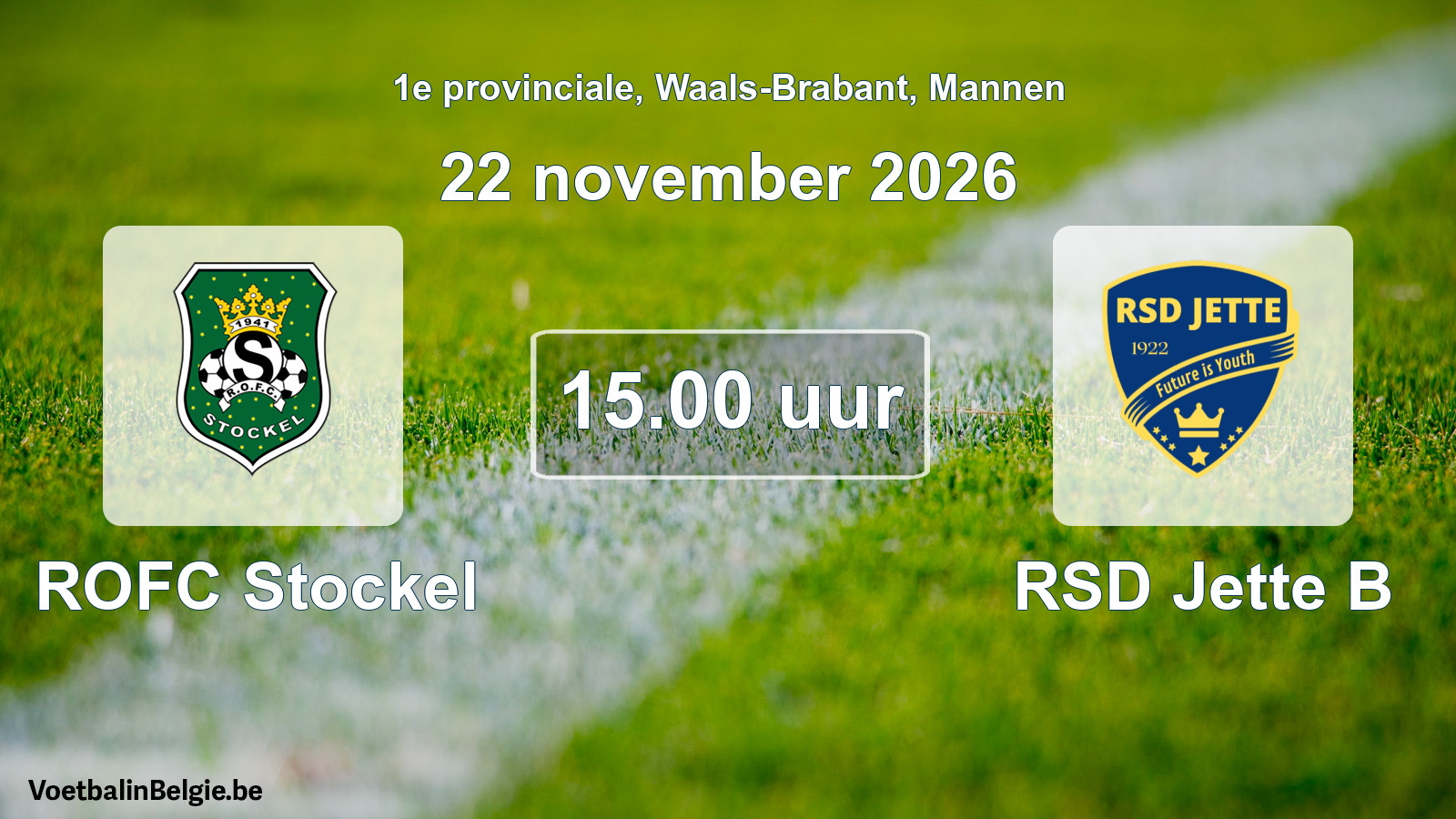 Geplande wedstrijd mannenvoetbal: ROFC Stockel - RSD Jette B (22 november 2026)