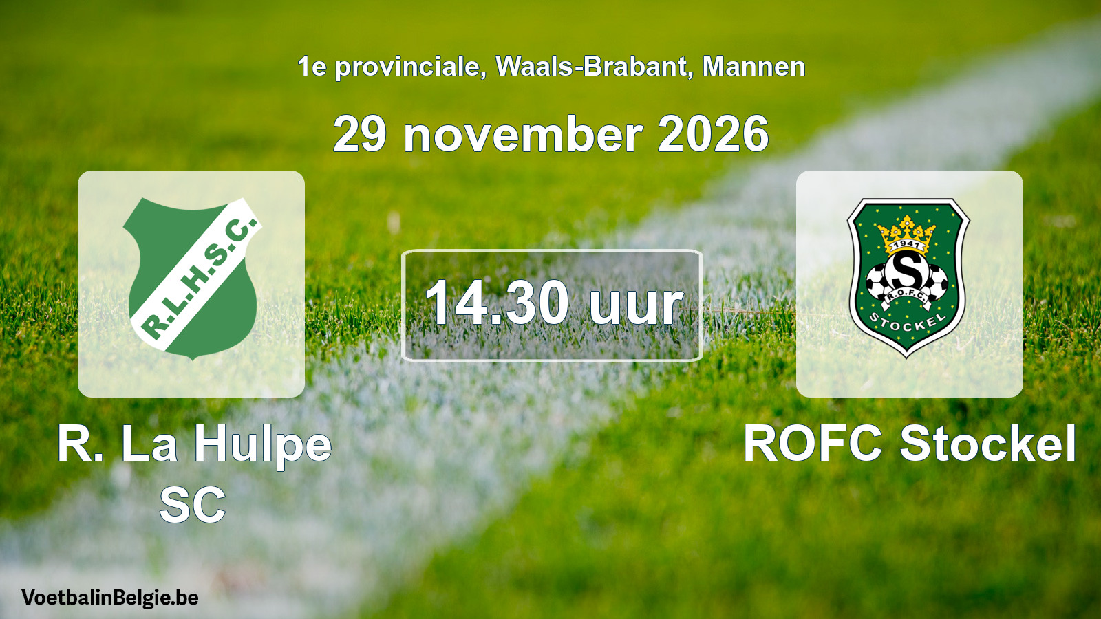 Geplande wedstrijd mannenvoetbal: R. La Hulpe SC - ROFC Stockel (29 november 2026)