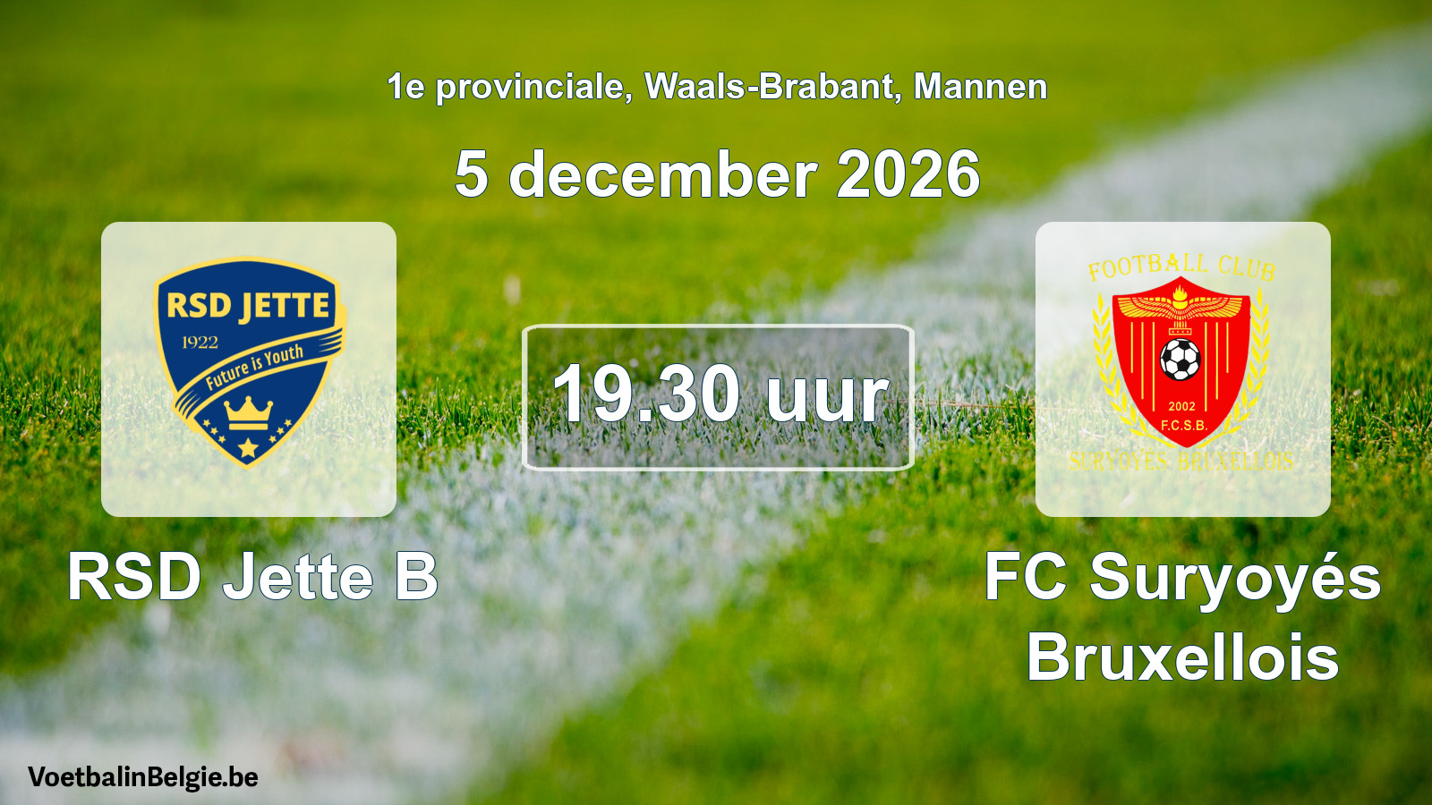 Match prévu football hommes: RSD Jette B - FC Suryoyés Bruxellois (5 décembre 2026)