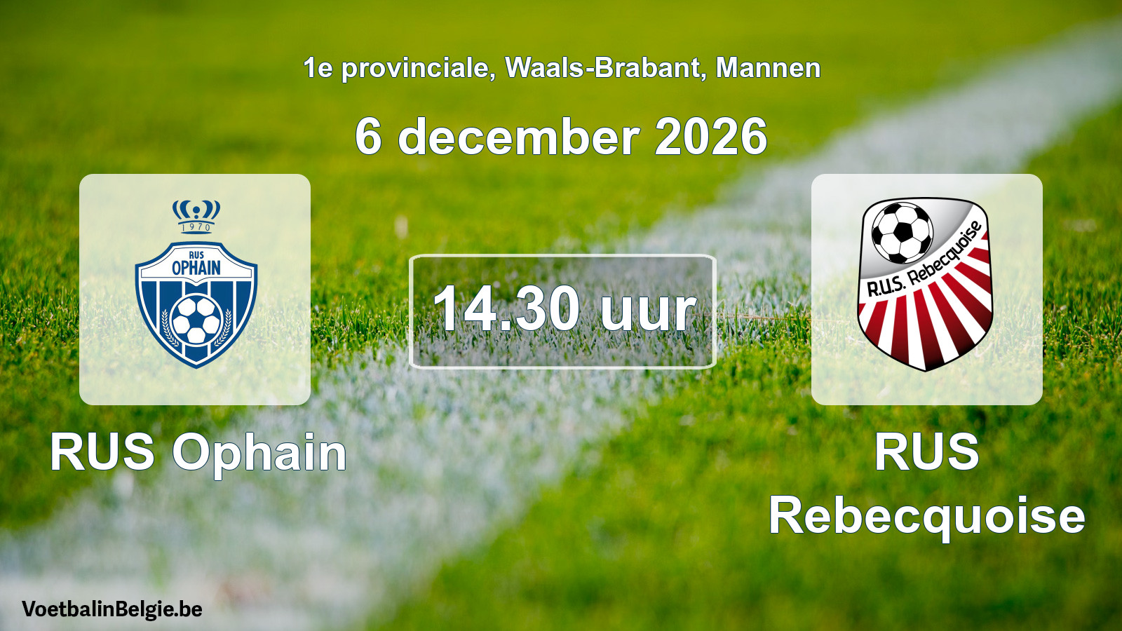 Geplande wedstrijd mannenvoetbal: RUS Ophain - RUS Rebecquoise (6 december 2026)