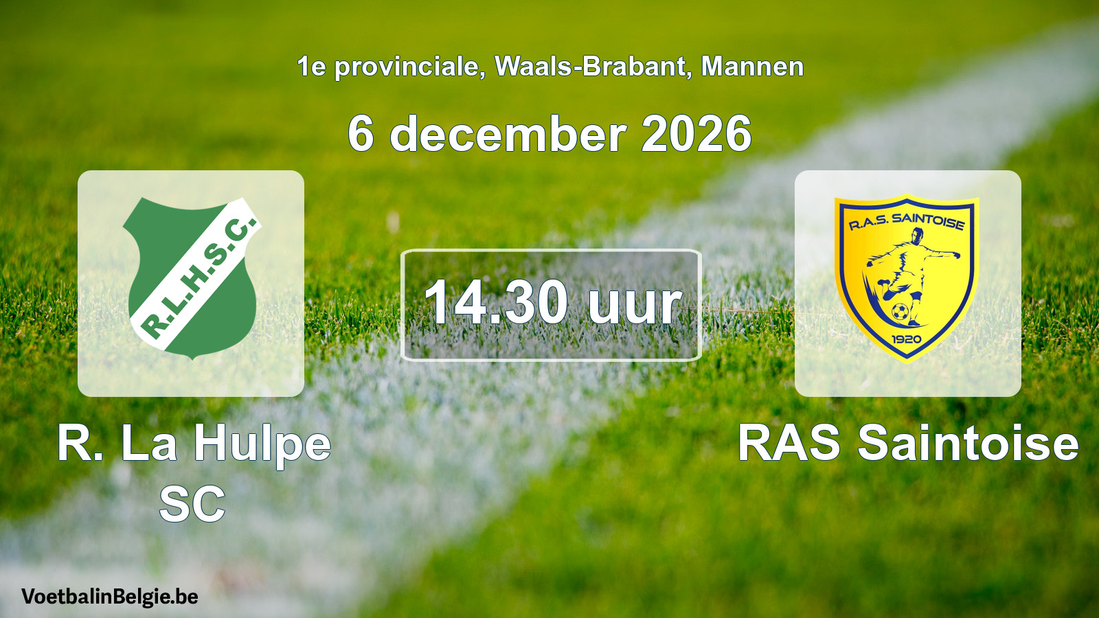 Geplande wedstrijd mannenvoetbal: R. La Hulpe SC - RAS Saintoise (6 december 2026)