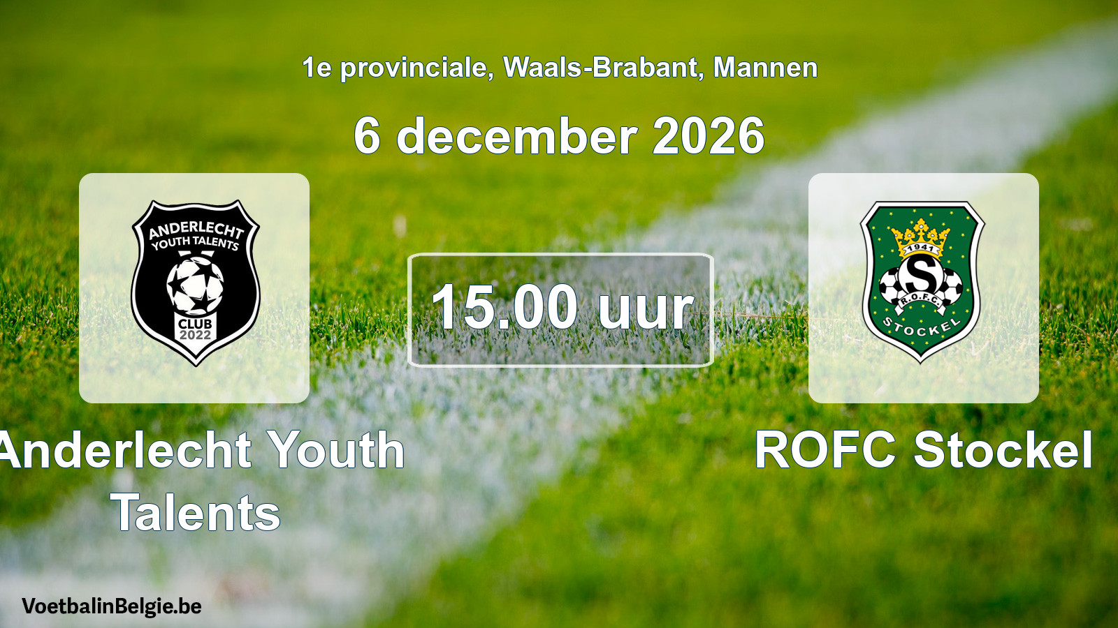 Scheduled match men football: Anderlecht Youth Talents - ROFC Stockel (6 December 2026)