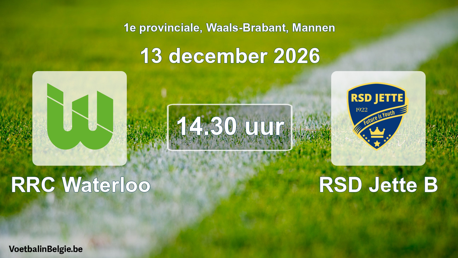 Geplande wedstrijd mannenvoetbal: RRC Waterloo - RSD Jette B (13 december 2026)