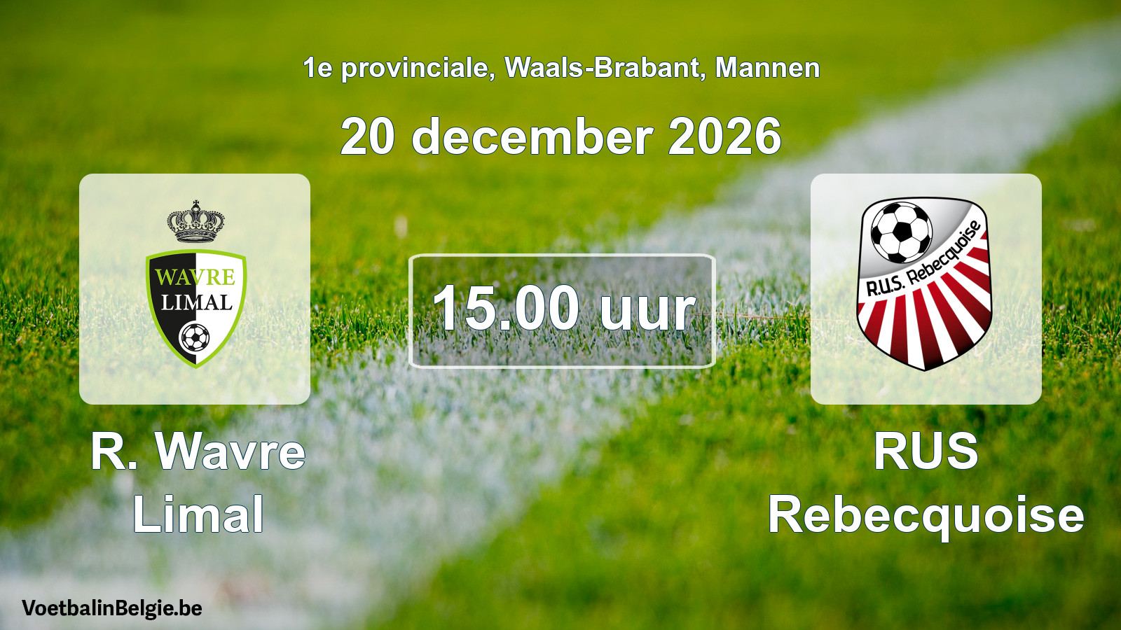 Geplande wedstrijd mannenvoetbal: R. Wavre Limal - RUS Rebecquoise (20 december 2026)