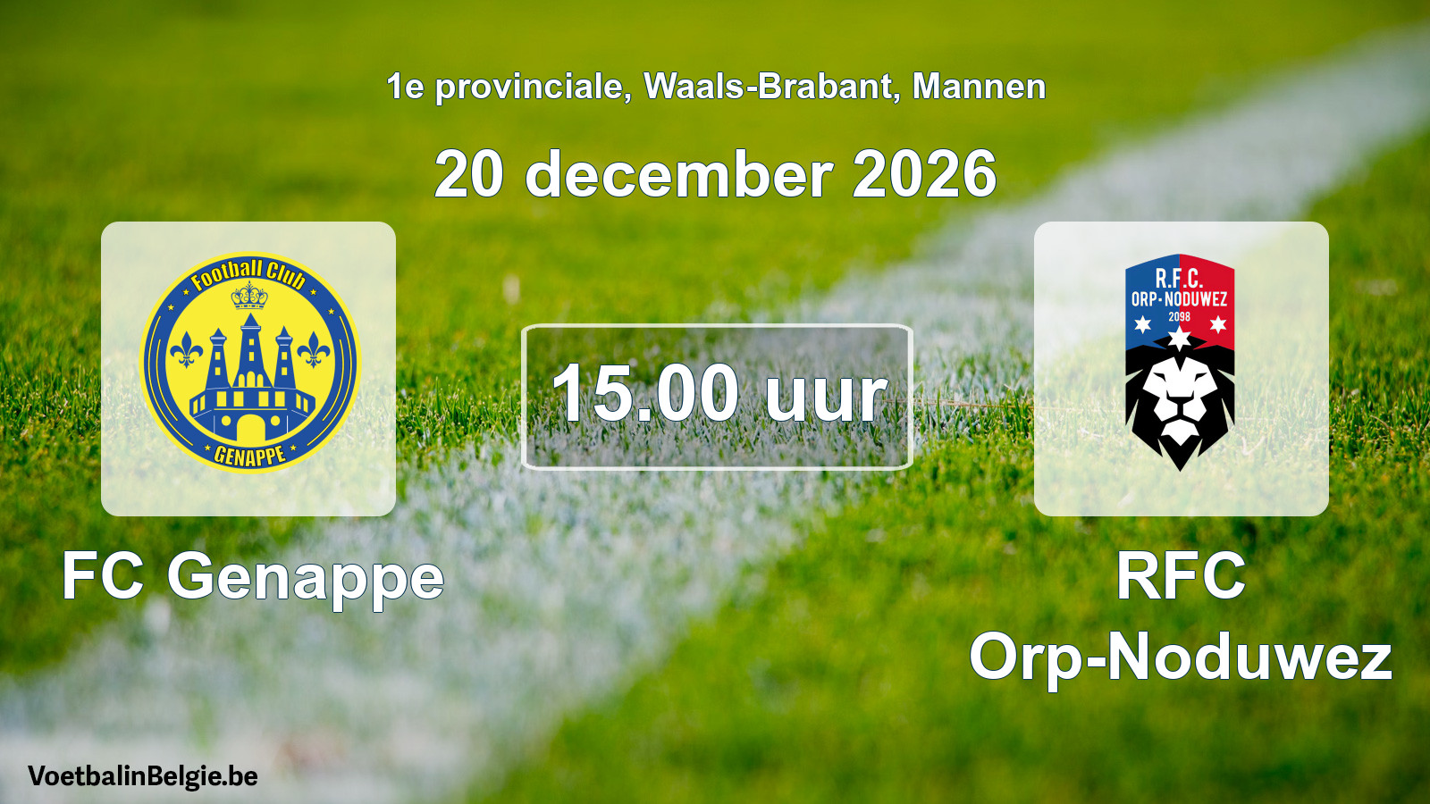 Geplantes Spiel männer-Fußball: FC Genappe - RFC Orp-Noduwez (20 Dezember 2026)
