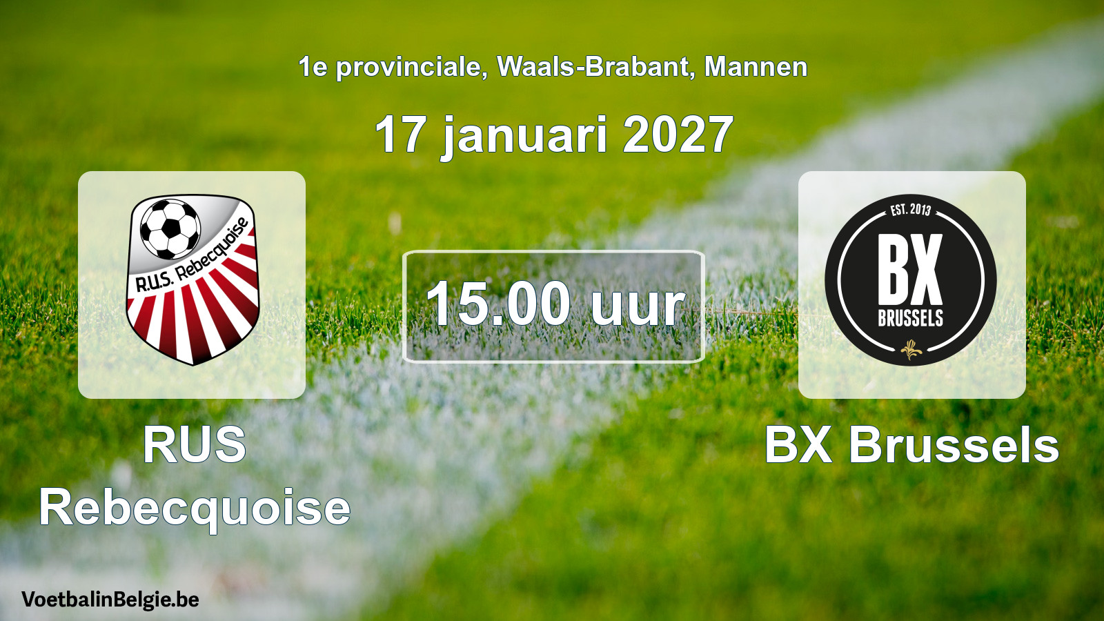 Match prévu football hommes: RUS Rebecquoise - BX Brussels (17 janvier 2027)