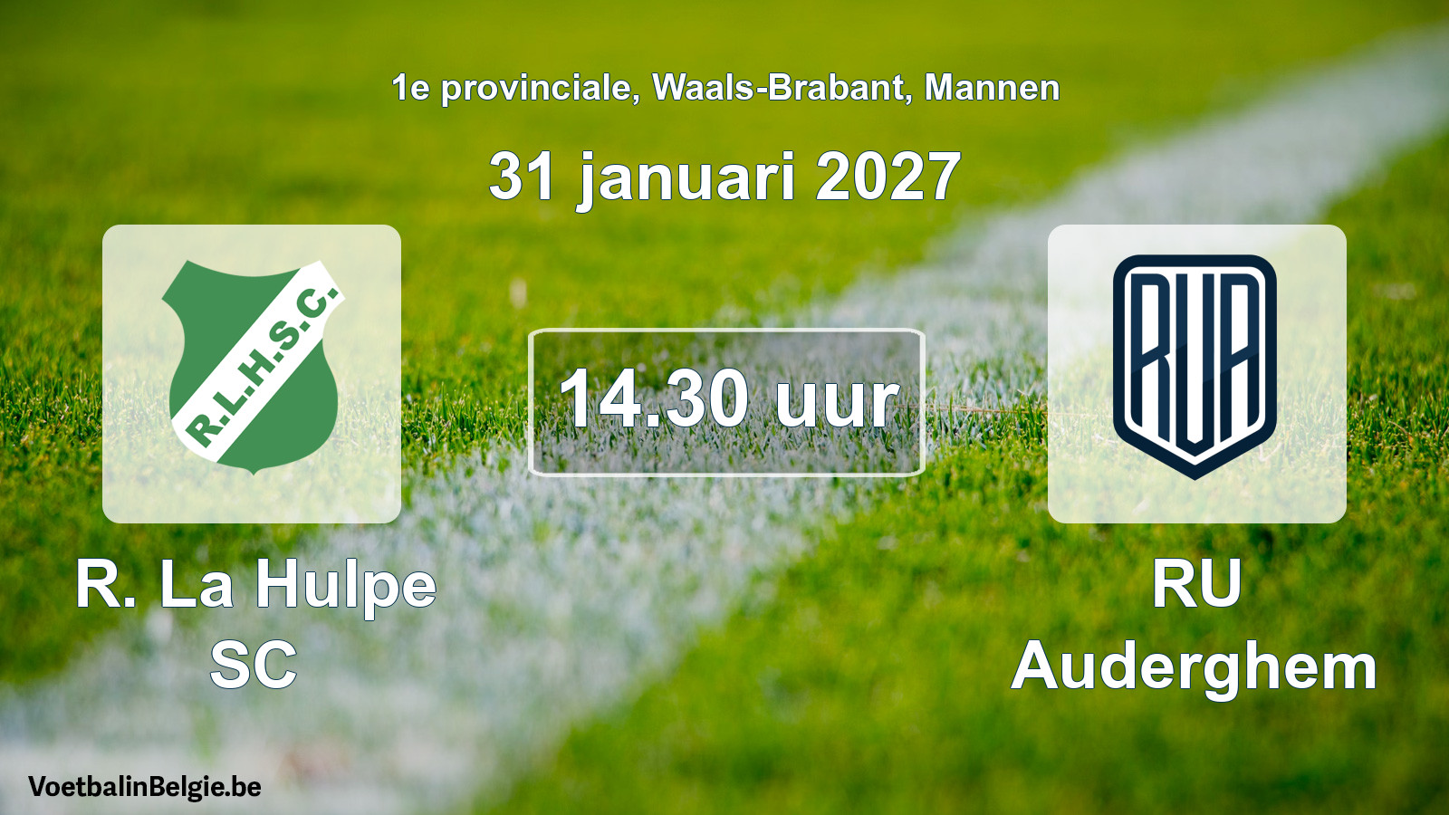Geplande wedstrijd mannenvoetbal: R. La Hulpe SC - RU Auderghem (31 januari 2027)