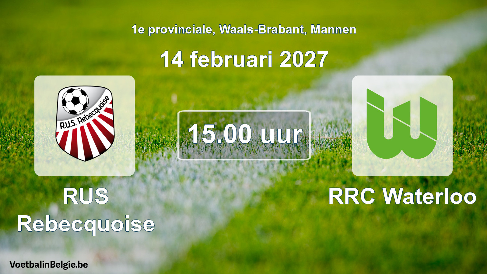 Geplande wedstrijd mannenvoetbal: RUS Rebecquoise - RRC Waterloo (14 februari 2027)