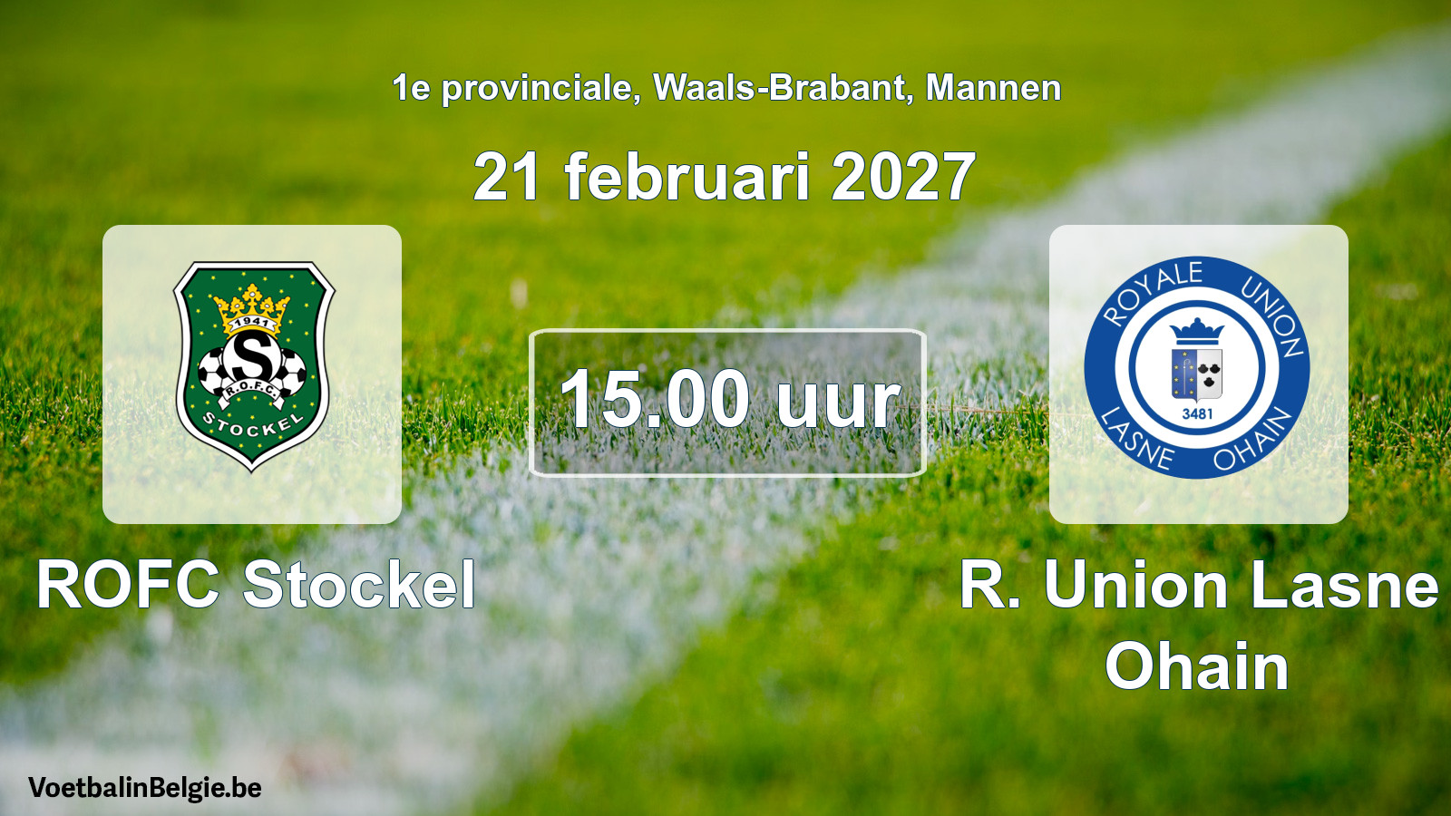 Geplande wedstrijd mannenvoetbal: ROFC Stockel - R. Union Lasne Ohain (21 februari 2027)