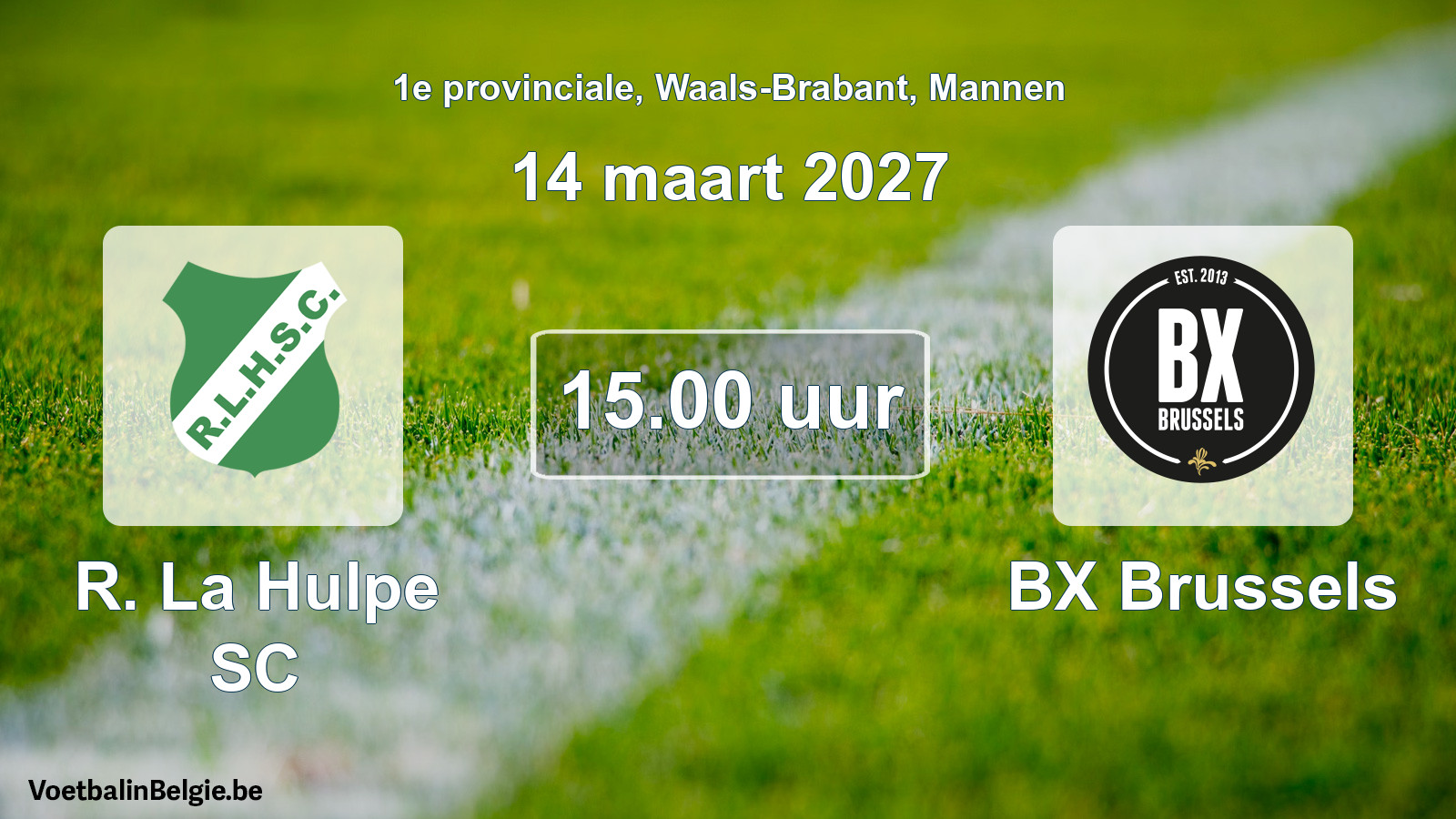 Geplande wedstrijd mannenvoetbal: R. La Hulpe SC - BX Brussels (14 maart 2027)