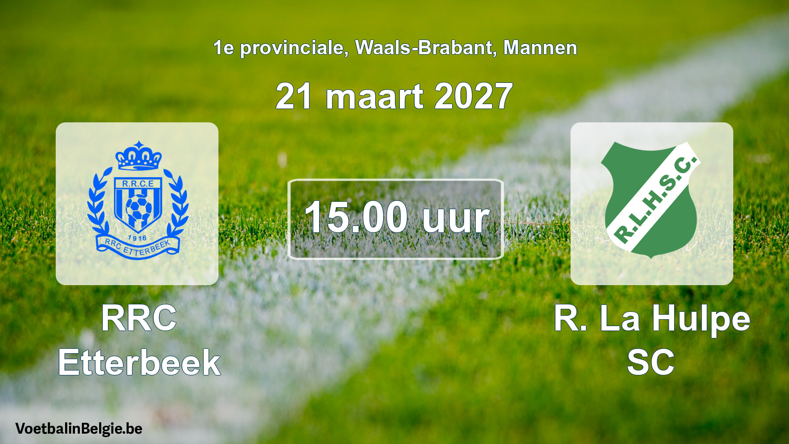 Geplande wedstrijd mannenvoetbal: RRC Etterbeek - R. La Hulpe SC (21 maart 2027)