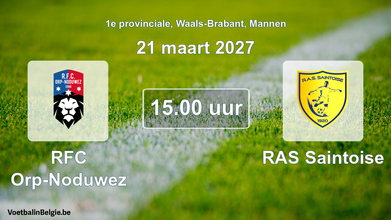 Geplande wedstrijd mannenvoetbal: RFC Orp-Noduwez - RAS Saintoise (21 maart 2027)