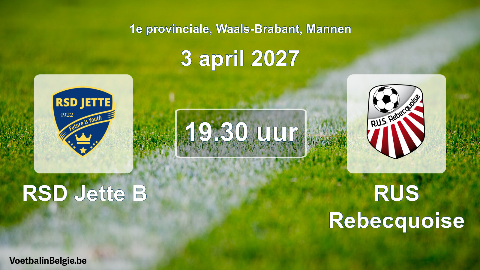 Geplande wedstrijd mannenvoetbal: RSD Jette B - RUS Rebecquoise (3 april 2027)