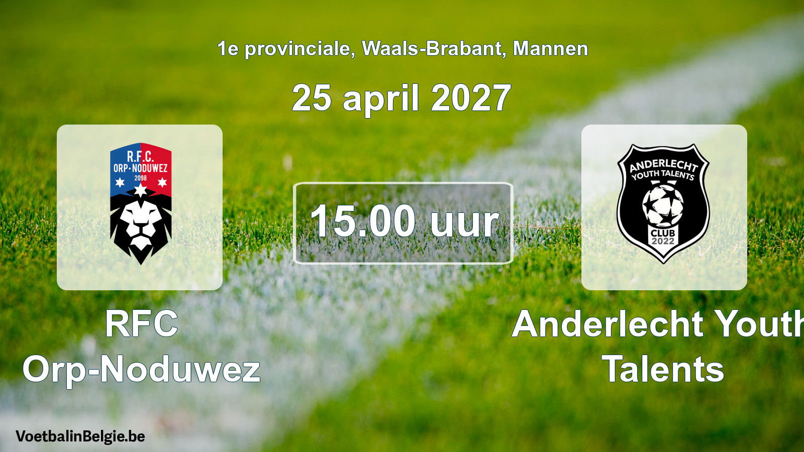 Geplande wedstrijd mannenvoetbal: RFC Orp-Noduwez - Anderlecht Youth Talents (25 april 2027)