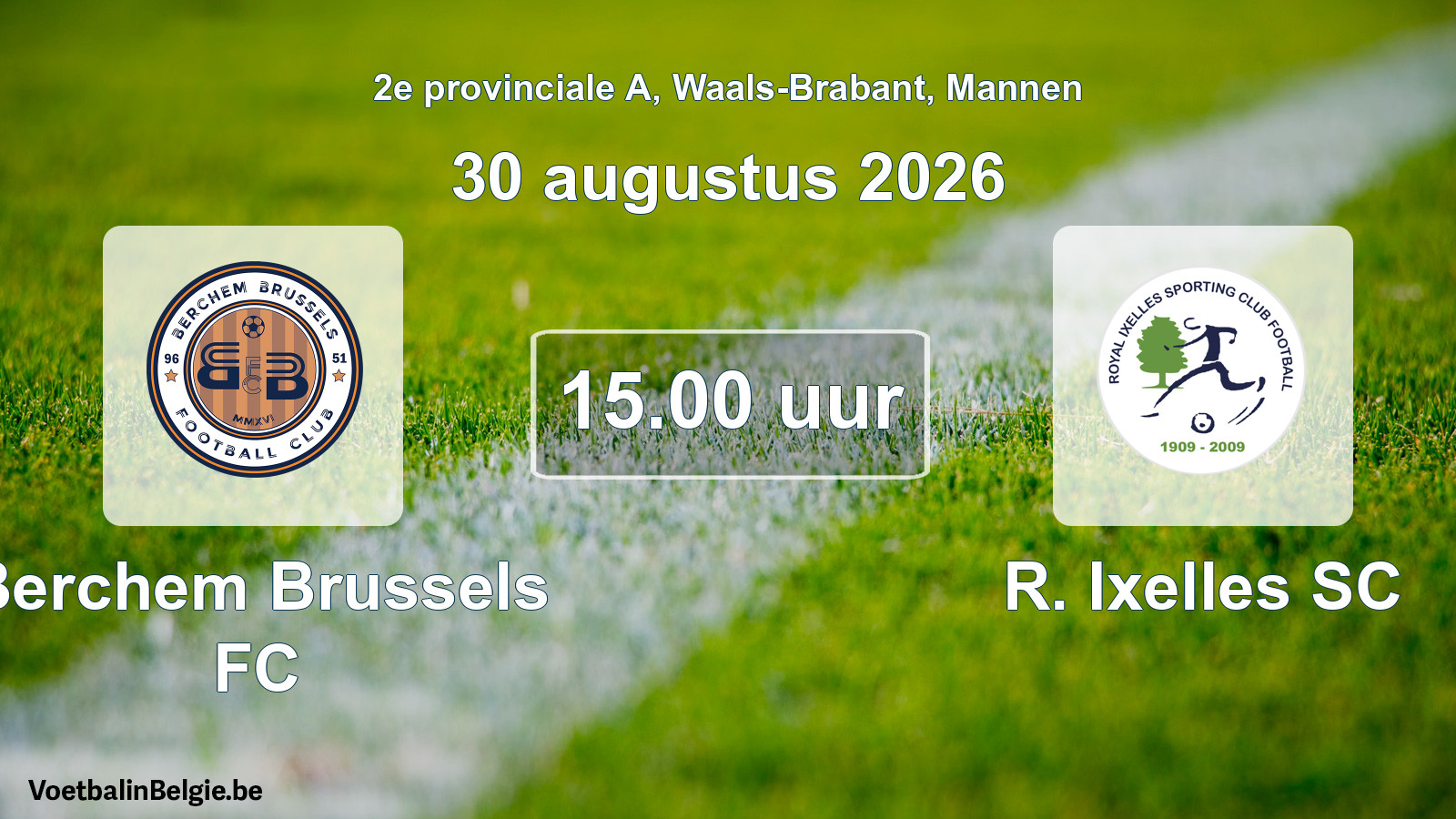 Geplande wedstrijd mannenvoetbal: Berchem Brussels FC - R. Ixelles SC (30 augustus 2026)