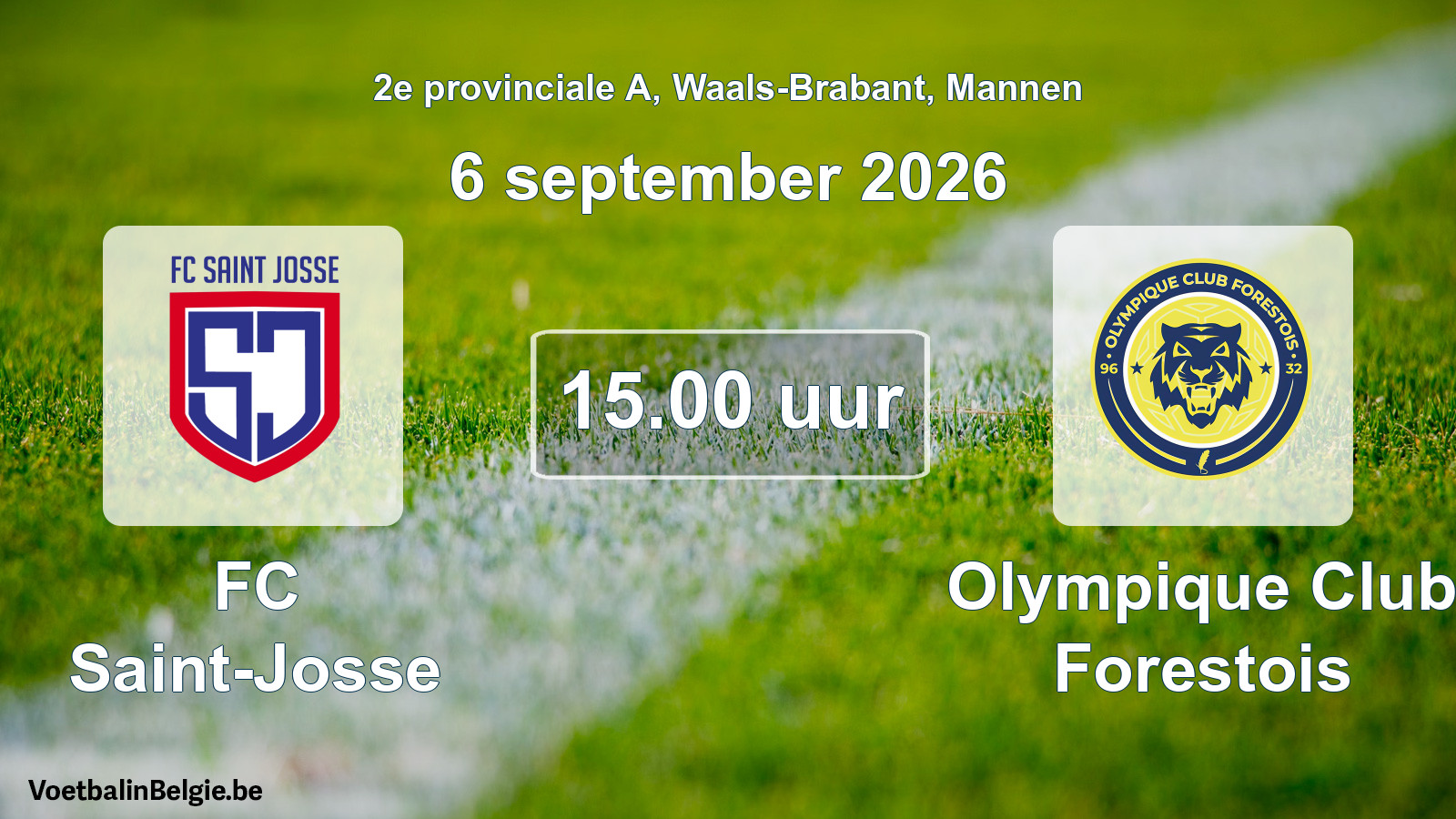 Geplande wedstrijd mannenvoetbal: FC Saint-Josse - Olympique Club Forestois (6 september 2026)