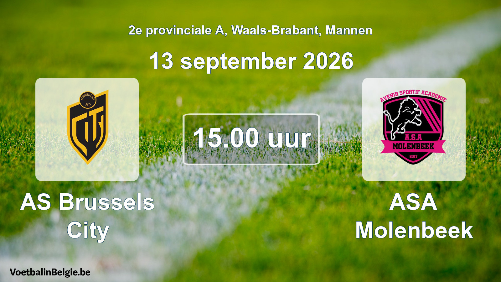 Scheduled match men football: AS Brussels City - ASA Molenbeek (13 September 2026)