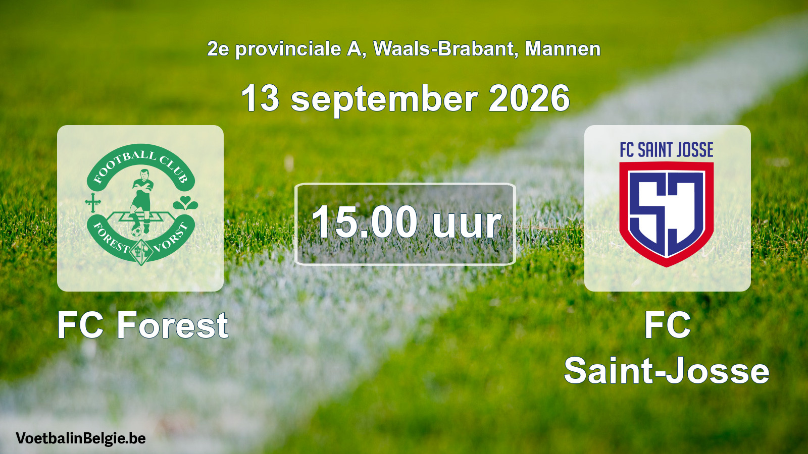 Geplande wedstrijd mannenvoetbal: FC Forest - FC Saint-Josse (13 september 2026)