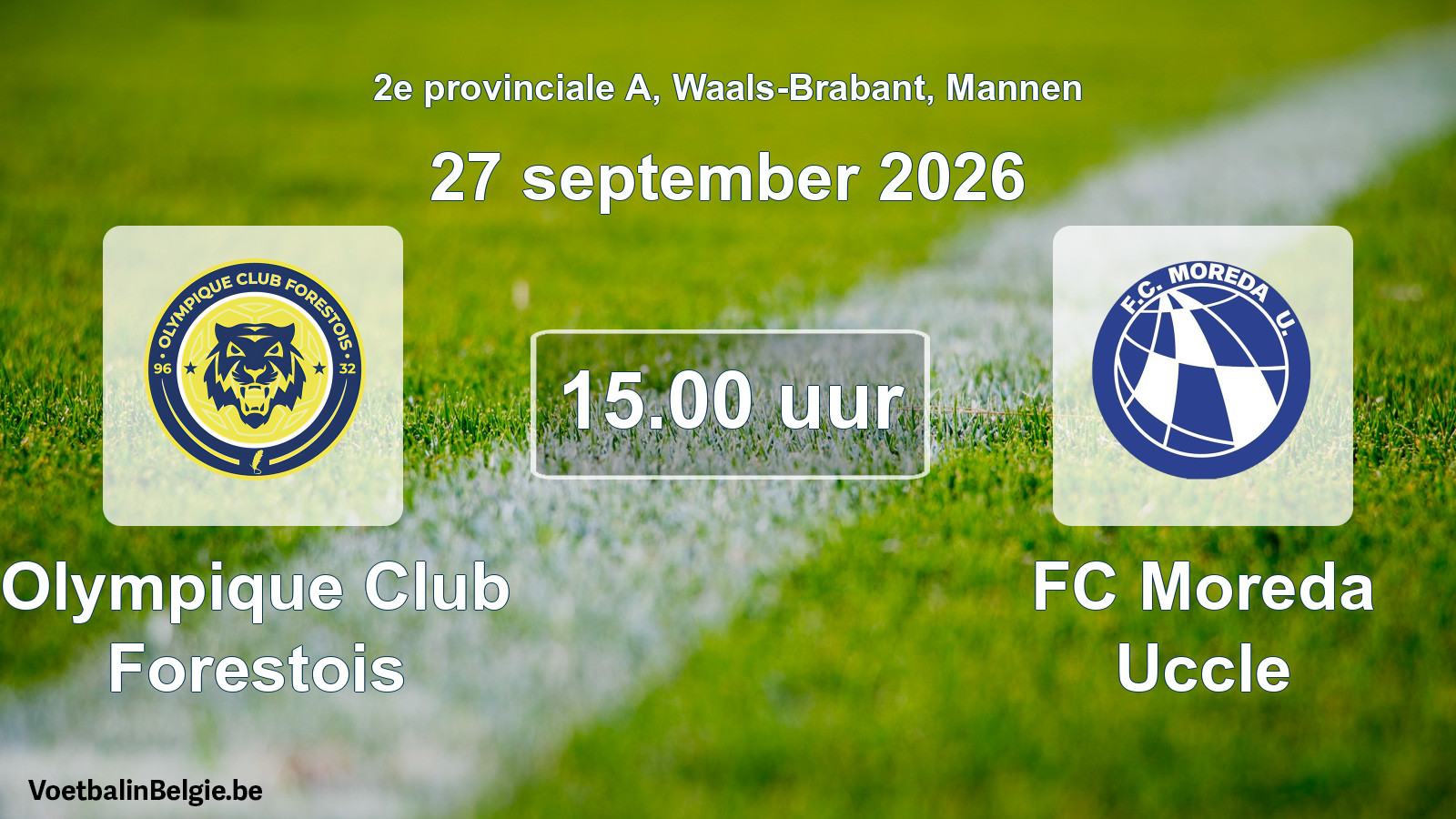 Geplande wedstrijd mannenvoetbal: Olympique Club Forestois - FC Moreda Uccle (27 september 2026)