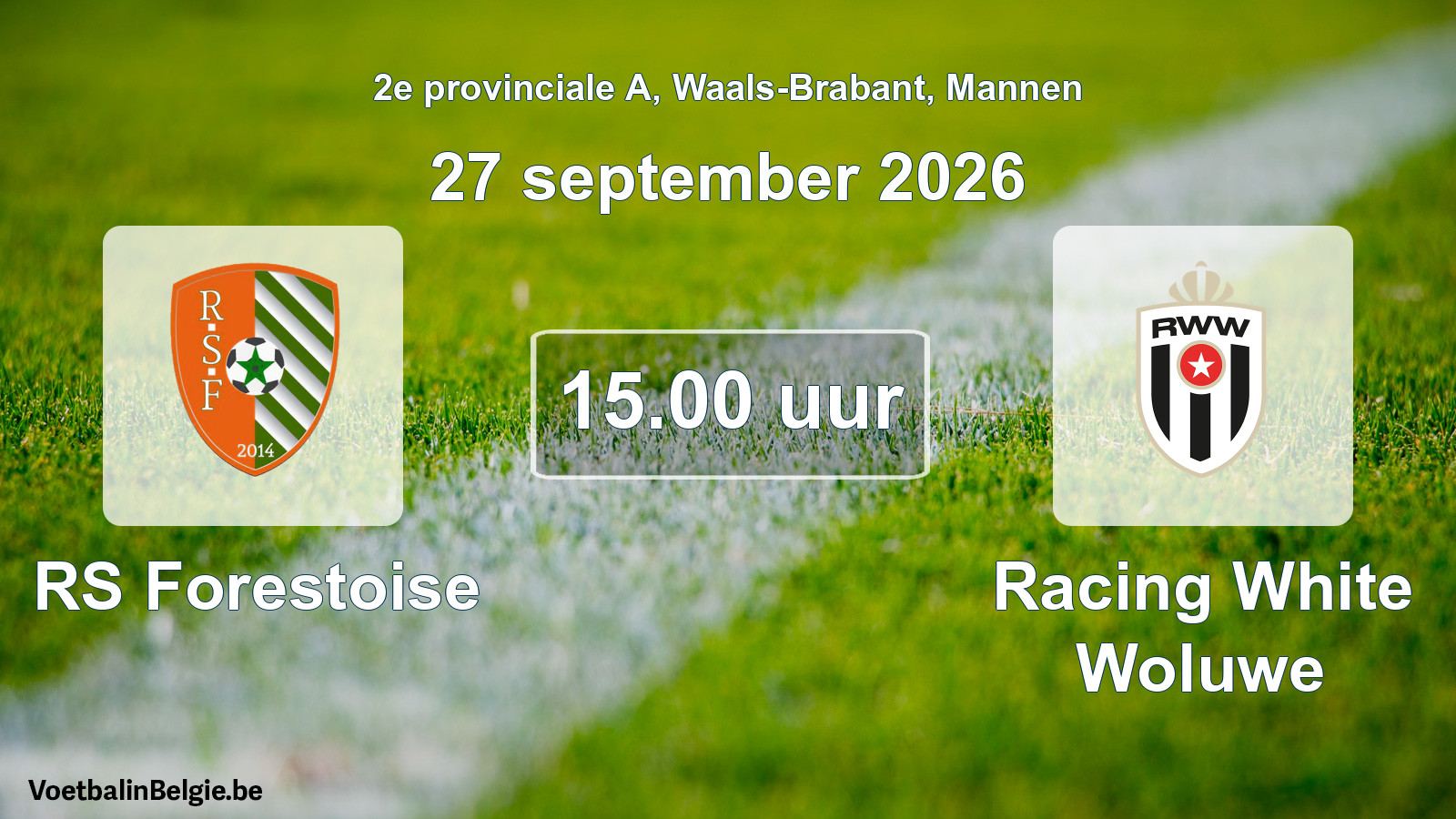 Match prévu football hommes: RS Forestoise - Racing White Woluwe (27 septembre 2026)