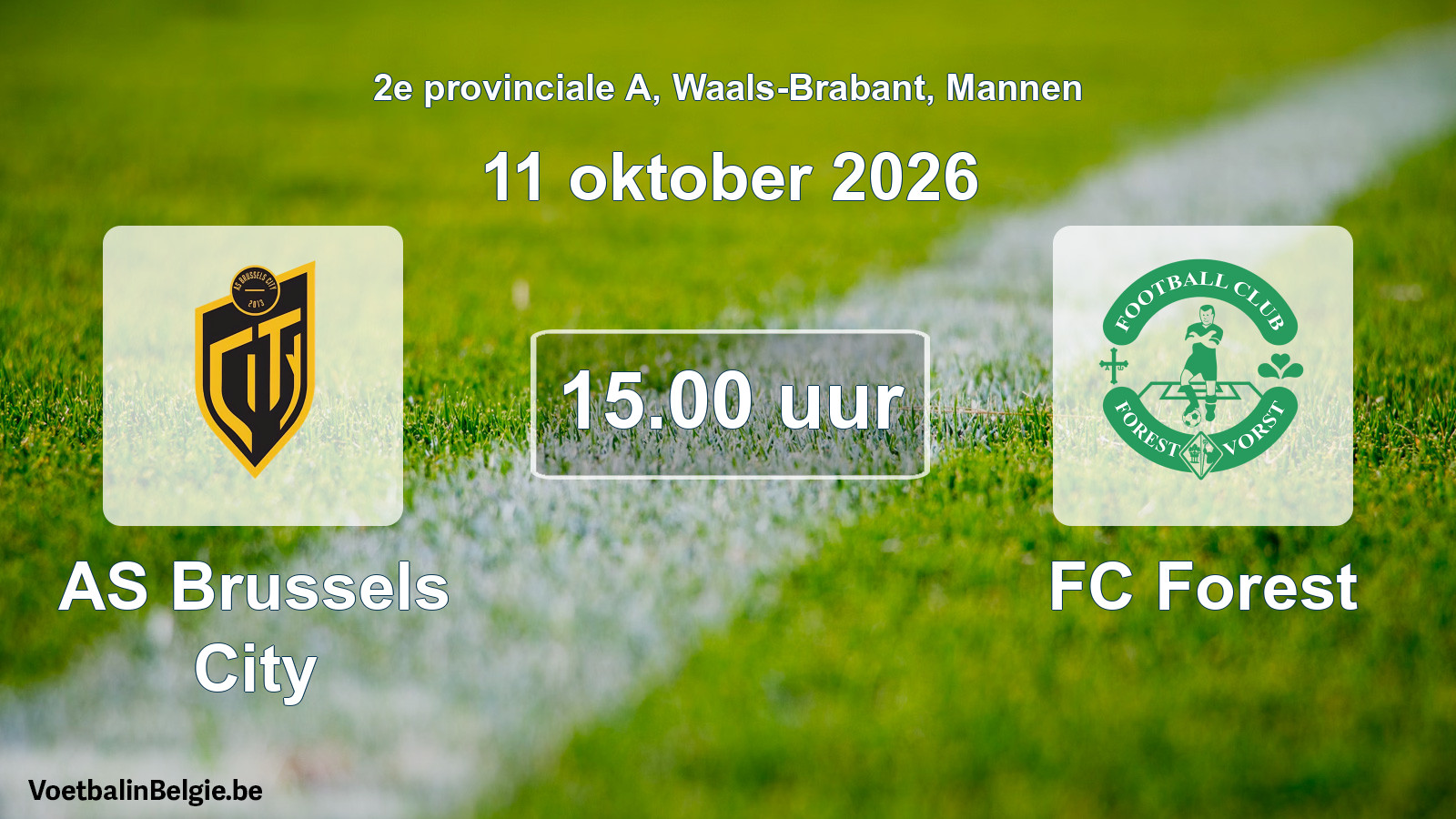 Match prévu football hommes: AS Brussels City - FC Forest (11 octobre 2026)