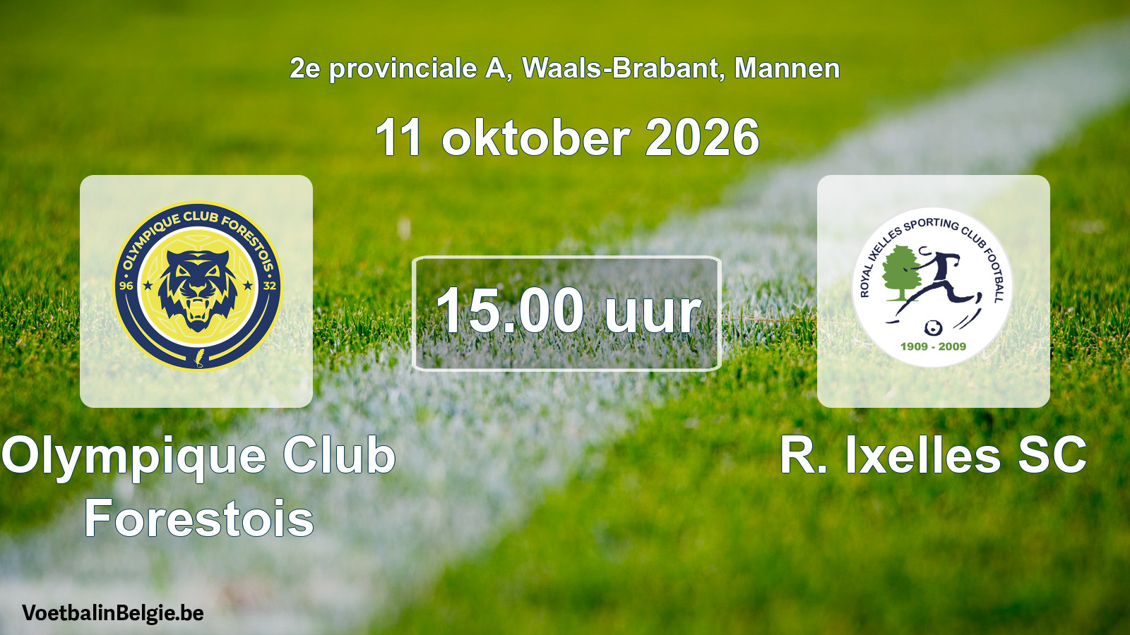 Scheduled match men football: Olympique Club Forestois - R. Ixelles SC (11 October 2026)