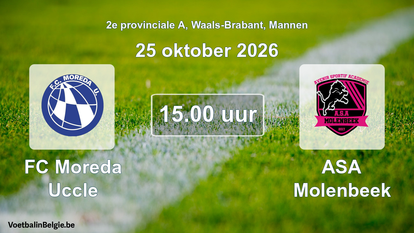 Match prévu football hommes: FC Moreda Uccle - ASA Molenbeek (25 octobre 2026)