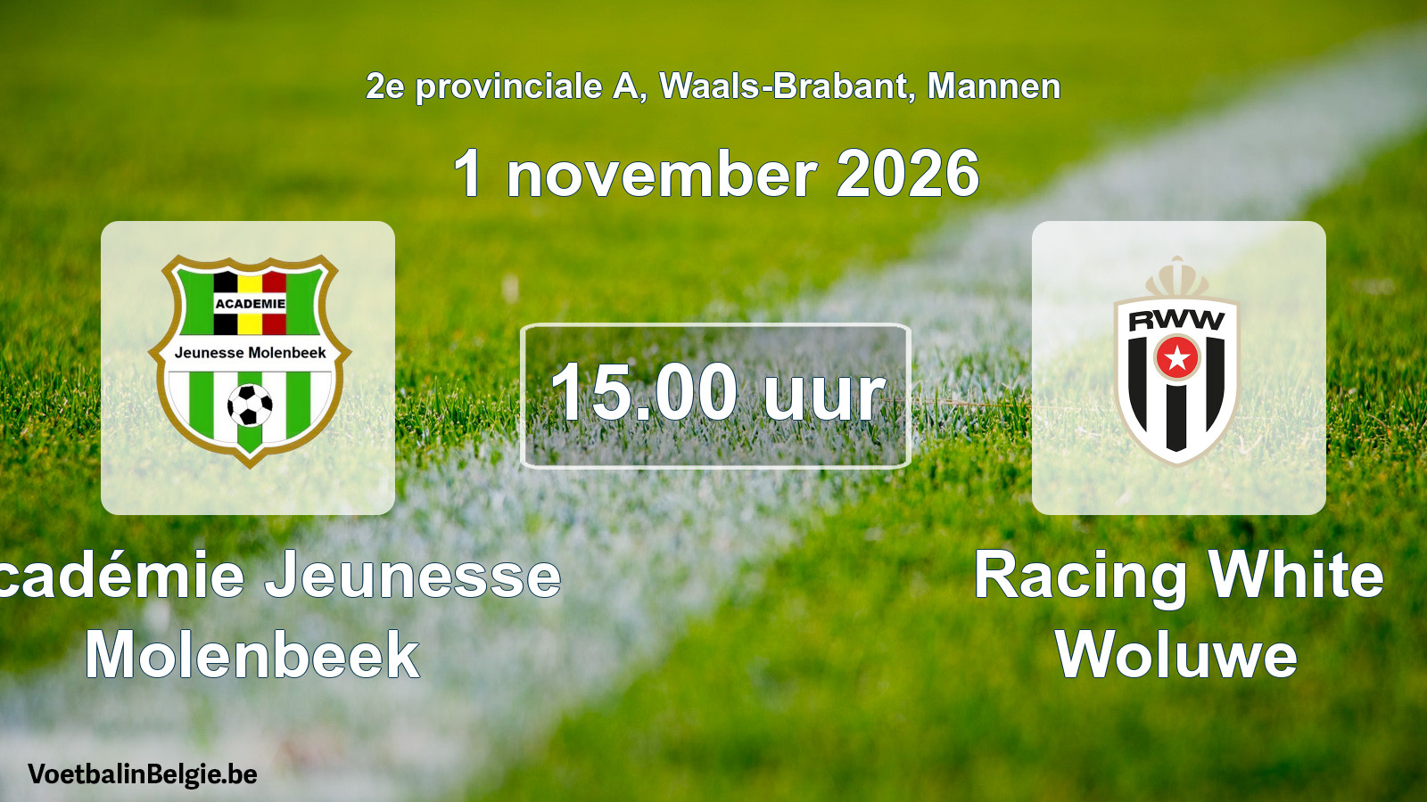 Match prévu football hommes: Académie Jeunesse Molenbeek - Racing White Woluwe (1 novembre 2026)