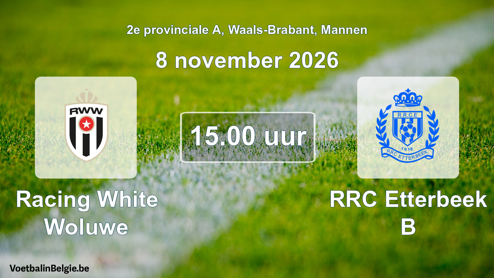 Geplande wedstrijd mannenvoetbal: Racing White Woluwe - RRC Etterbeek B (8 november 2026)