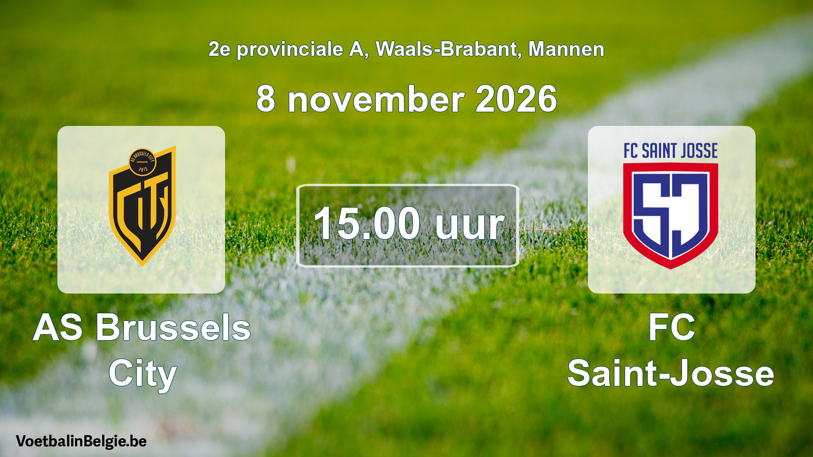 Scheduled match men football: AS Brussels City - FC Saint-Josse (8 November 2026)