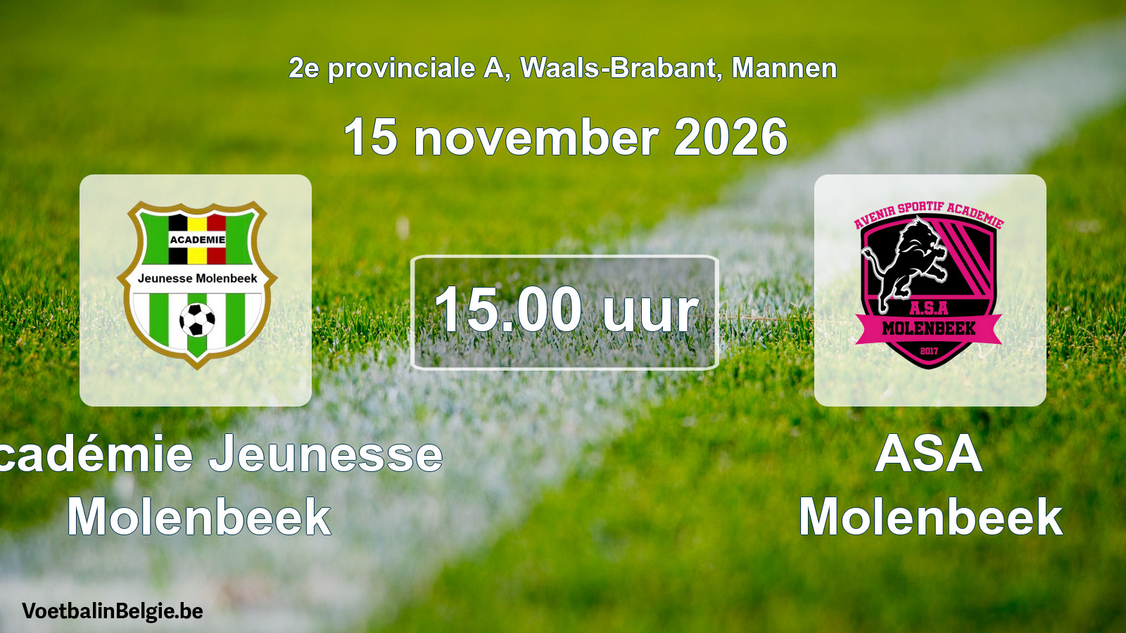 Geplande wedstrijd mannenvoetbal: Académie Jeunesse Molenbeek - ASA Molenbeek (15 november 2026)