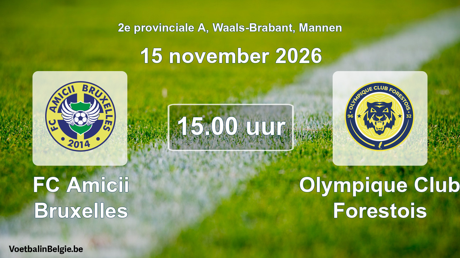 Geplande wedstrijd mannenvoetbal: FC Amicii Bruxelles - Olympique Club Forestois (15 november 2026)