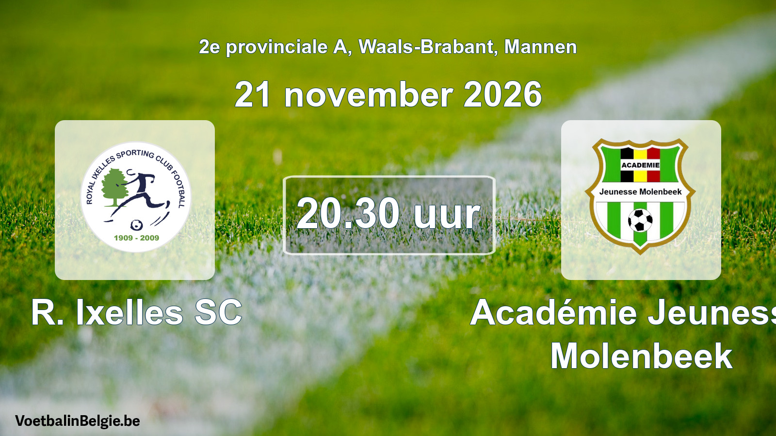 Match prévu football hommes: R. Ixelles SC - Académie Jeunesse Molenbeek (21 novembre 2026)