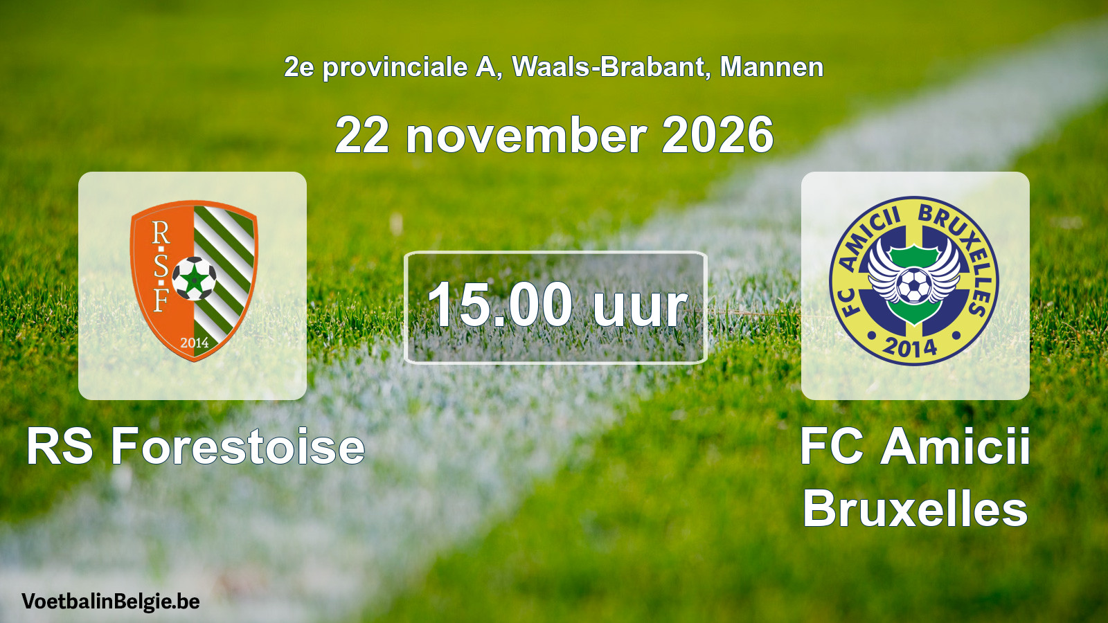 Geplande wedstrijd mannenvoetbal: RS Forestoise - FC Amicii Bruxelles (22 november 2026)